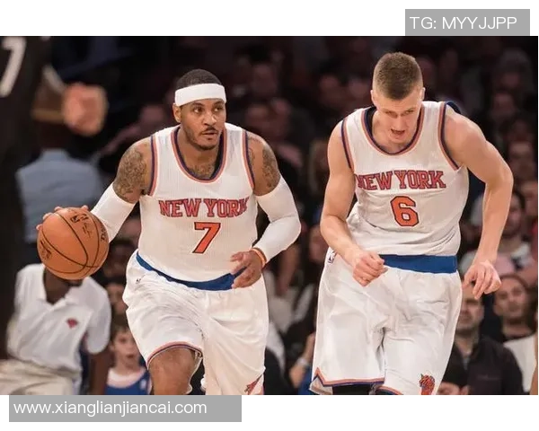 纽约尼克斯重建新篇章球员换血与未来规划全面解析